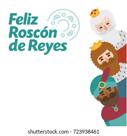 Label "Happy the three kings cake" written in Spanish "Roscon de Reyes" with The three kings of orient, Melchior, Gaspard and Balthazar.