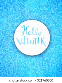Label Hello winter over frosty blue background,vector illustration