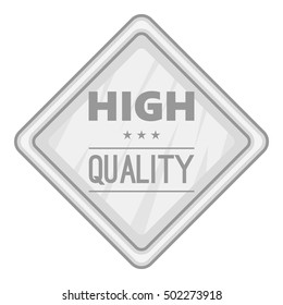 Label high quality icon. Gray monochrome illustration of label high quality vector icon for web