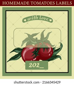 Label for homemade tomato. Home canning. Pickled tomatoes. Red ripe vegetables. Template for a sticker on a jar.