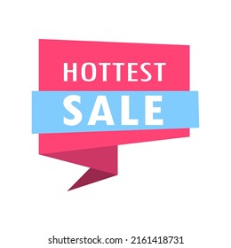 Label HOTTEST SALE, vector illustration. Customer acquisition, promotion