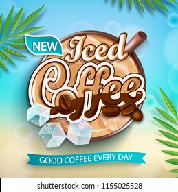 Label of iced coffee with iced cubes and coffee beans on tropical background with green leaves. Perfect for retail marketing promotion, advertising and packaging. Vector illustration.