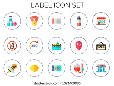 Label Icon Set. 15 Flat Label Icons.  Collection Of - Bottle, No Fishing, Medal, Degrees, Ticket, Water Market, Pin, Store, Sold, Bee, Lemon, Blood Transfusion