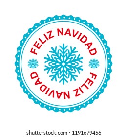 Label with lettering Feliz Navidad. Christmas sticker. Vintage stamp. 