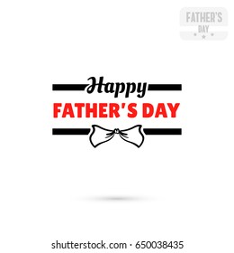 Label with message on white background. Happy Fathers day. Vector illustration.