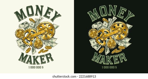 Label with money cash, 100 US dollar bills, gold one dollar coins, gears, text Money Maker. Creative concept of making money. For prints, clothing, apparel, surface design.