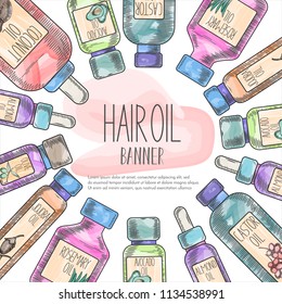 Label with natural oil bottles for hair care in watercolor sketchy style drawing and centered text. Template for flyer, magazine, poster,cover, branding, banner,greeting card,invitation. Vector