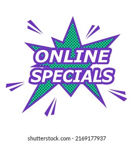 Label Online Specials, vector illustration. Sales phrase template. Offer