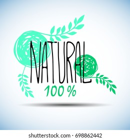 Label with original hand lettering. Handmade calligraphy. Organic, bio, natural design template. Can be used for logo, poster, icon, print and web projects.