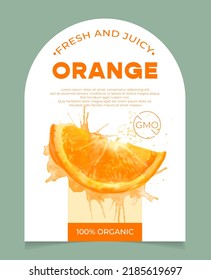 Label, packaging of fresh and juicy orange fruit. Natural organic product, gmo free. Text with watercolor realistic fruit on white base. Template for your product.