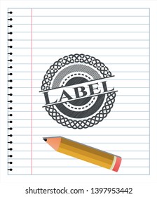 Label pencil draw. Vector Illustration. Detailed.