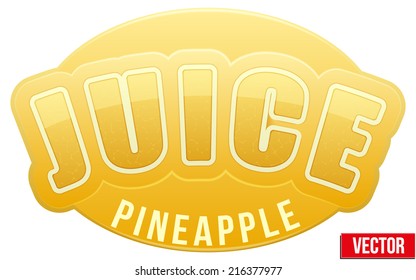 Label for pineapple juice. Bright premium quality design. Editable Vector Illustration isolated on white background.
