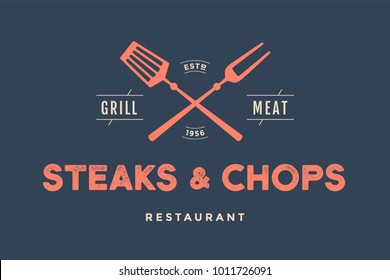 Label of restaurant with grill symbols, text Steaks Chops, Grill, Meat, Restaurant. Brand graphic template for meat business or design - menu, poster, banner, label. Vector Illustration