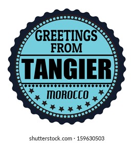 Label or  rubber stamp with text Greetings from Tangier, vector illustration