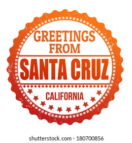 Label or rubber stamp with text Greetings from Santa Cruz , vector illustration