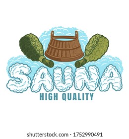 Label for sauna, banya or bathhouse. Sauna word from steam under wooden tub between oak besoms. Color vector illustration