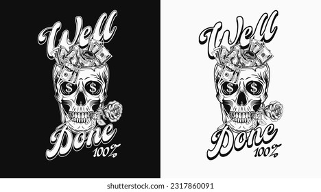 Label with skull like cup full of cash money, rose between teeth, golden text. Concept of making money, wealth and success. For clothing, t shirt, surface design. Vintage style