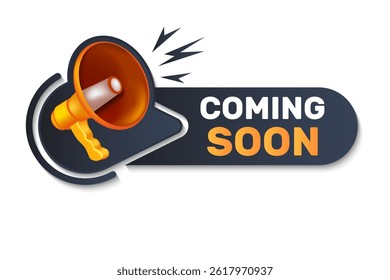 Label with speaker and text Coming Soon. Marketing and promotion. Vector Illustration