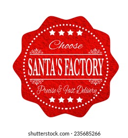 label stamp with text choose santa's factory on vector illustration