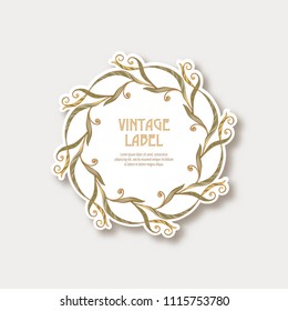 Label, sticker in art nouveau style Isolated on white background.. Label for products or cosmetics. Vintage, old, retro style. Stock vector illustration.