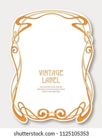 Label, sticker in art nouveau style Isolated on white background.. Label for products or cosmetics. Vintage, old, retro style. Stock vector illustration.