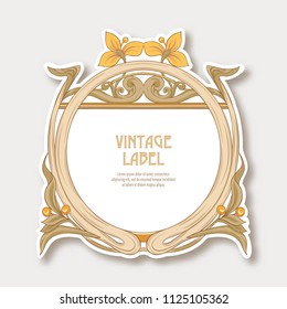 Label, sticker in art nouveau style Isolated on white background.. Label for products or cosmetics. Vintage, old, retro style. Stock vector illustration.