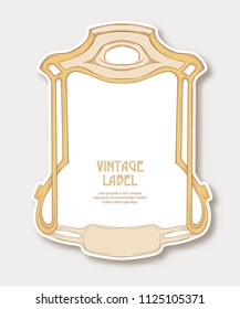 Label, sticker in art nouveau style Isolated on white background.. Label for products or cosmetics. Vintage, old, retro style. Stock vector illustration.