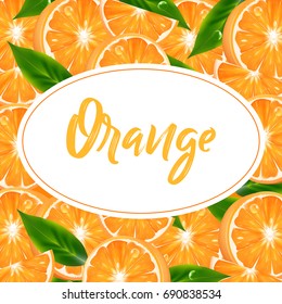 Label, sticker or background with realistic orange citrus. Vector 3d illustration with fruits