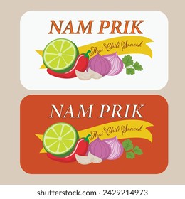 Label Sticker and Banner Sticker Nam Prik Thai Chili Paste Sauce. Logo vector design.