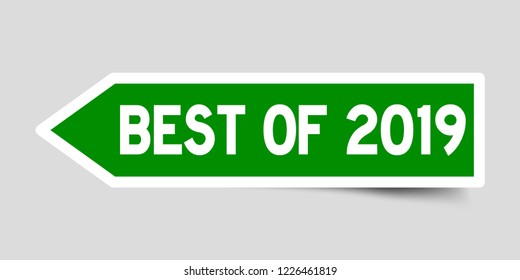 Label sticker in  color arrow shape as word best of 2019 on white background