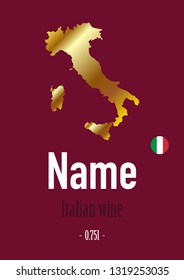 label, sticker for a wine bottle, with a map and symbol of the flag of Italy. Template for your modern design. Minimalism style. Vector illustration