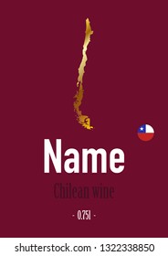 label, sticker for wine bottle, with map and symbol of the flag of Chile. Template for your modern design. Minimalism style. Vector illustration