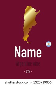label, sticker for a wine bottle, with a map and symbol of the flag of Argentina. Template for your modern design. Minimalism style. Vector illustration