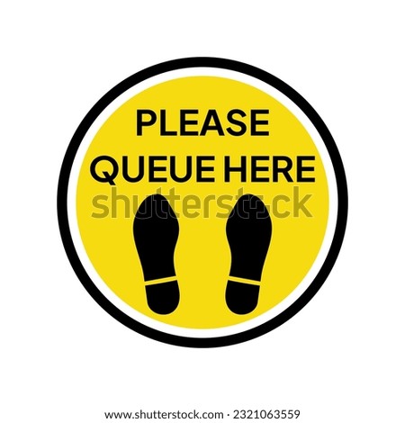Label or stickers that say please queue here