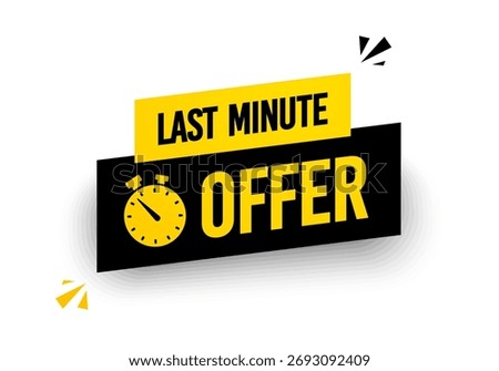 Label With Stopwatch And Text Last Minute Offer