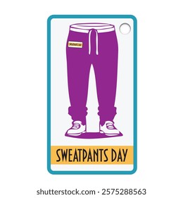 Label for sweatpants day, vector illustration