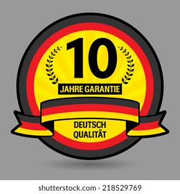 Label with the text 10 years guarantee written inside, vector illustration