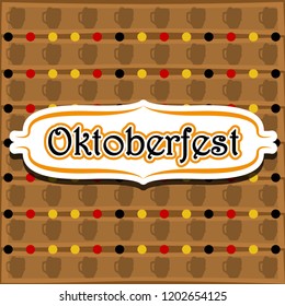 Label with text on a textured background. Oktoberfest. Vector illustration design