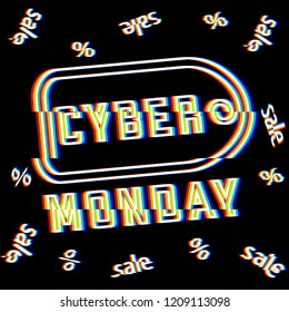 Label with title Cyber Monday. Glitch effect. Black background with per cent signs and sale. Green and red channels. Vector illustration.