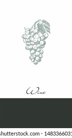 Label for wine, juice. Drawing grapes by hand.