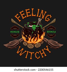 Label with witchy cauldron with bubbling green liquid on the bonfire, bone, crossed brooms, silhouette of bat, text Feeling Witchy, Hokus Pokus. Magic potion, symbol of witchcraft. Vintage style.