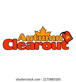 Label written Autumn Clearout, vector illustration. Sales phrase template, special offer