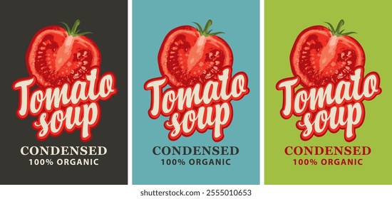 Labels for a condensed tomato soup in retro style. Set of vector labels or banners for organic tomato soup with the image of a cut half tomato and inscriptions