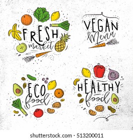 Labels Eco Style Decorated By Fruits And Vegetables Lettering Fresh Market, Vegan Menu, Healthy Food Drawing With Coal And Color On Dirty Paper Background