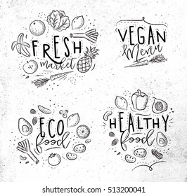 Labels eco style decorated by fruits and vegetables lettering fresh market, vegan menu, healthy food drawing with coal on dirty paper background