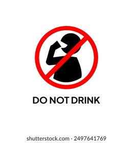 Labels, stickers or signs prohibit drinking because the liquid is not suitable for drinking