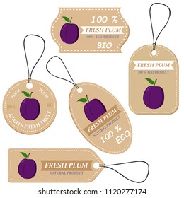 Labels with various fruits,for plum  and inscriptions. Set templates price tags for shops and markets of organic vegetarian food. Vector illustration