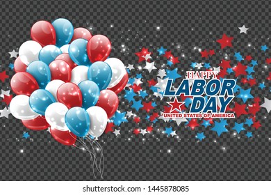 Labor back background design for advertisement or promotion. A bunch of ballons and stars over a transparent background. Blue, red, and white colors of the national USA flag. Vector illustration.