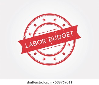 labor budget. stamp sign