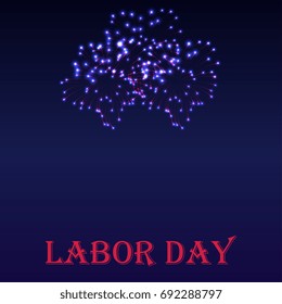 Labor Day in America. Background with fireworks. Vector illustration